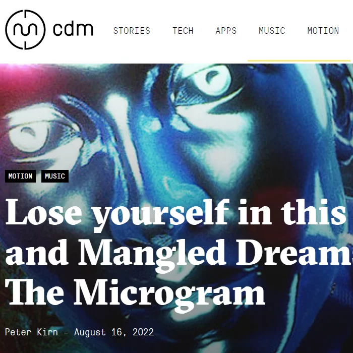 Review of the audiovisual album「Mangled Dreams」in CDM.LINK blog by Peter Kirn